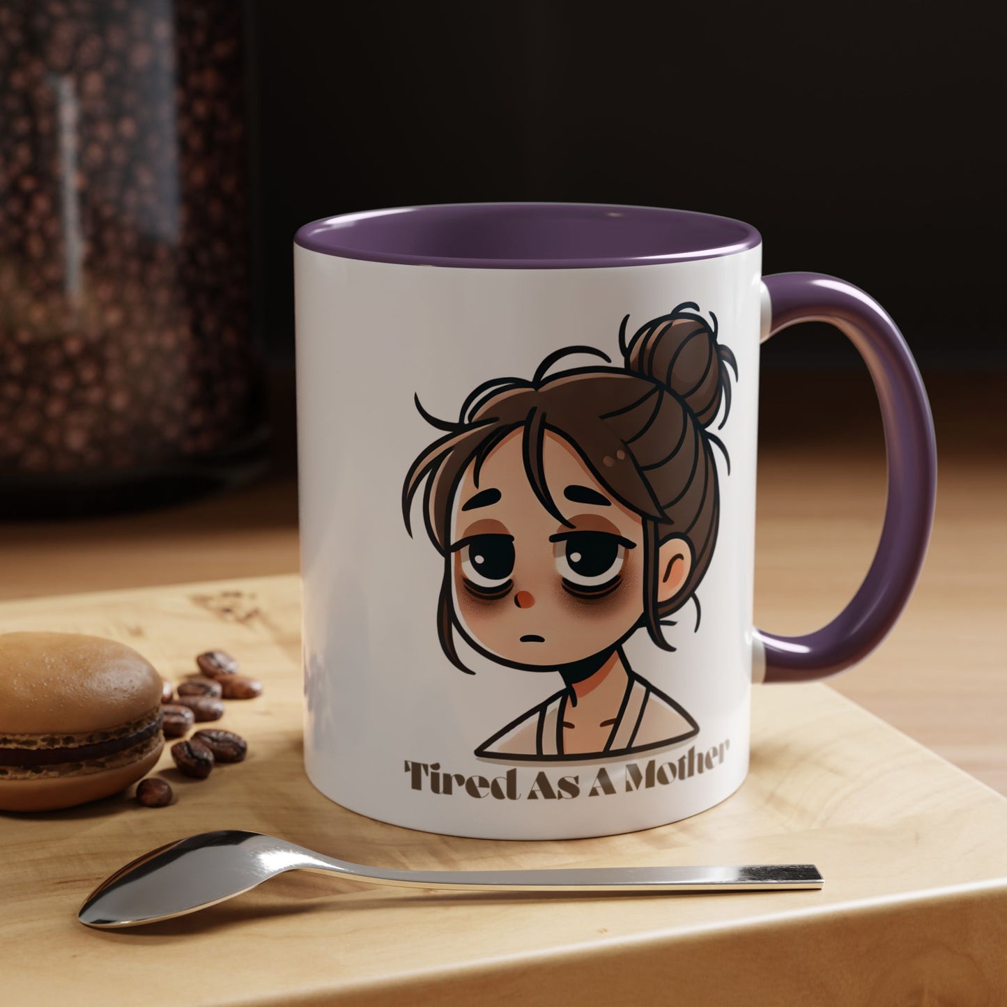 Tired As A Mother Coffee Mug