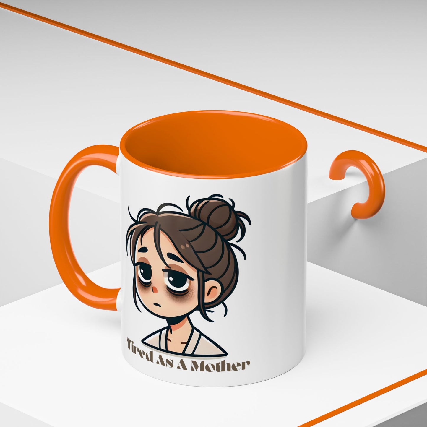 Tired As A Mother Coffee Mug