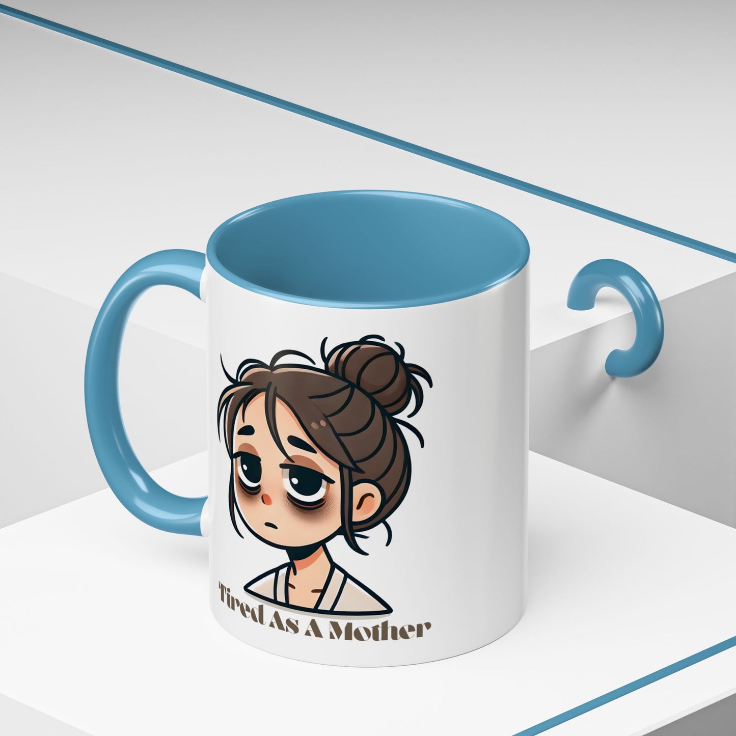 Tired As A Mother Coffee Mug