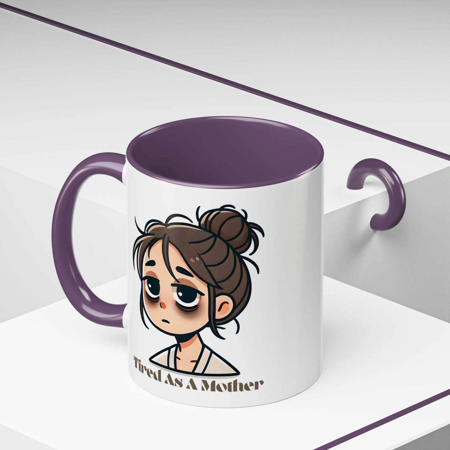 Tired As A Mother Coffee Mug