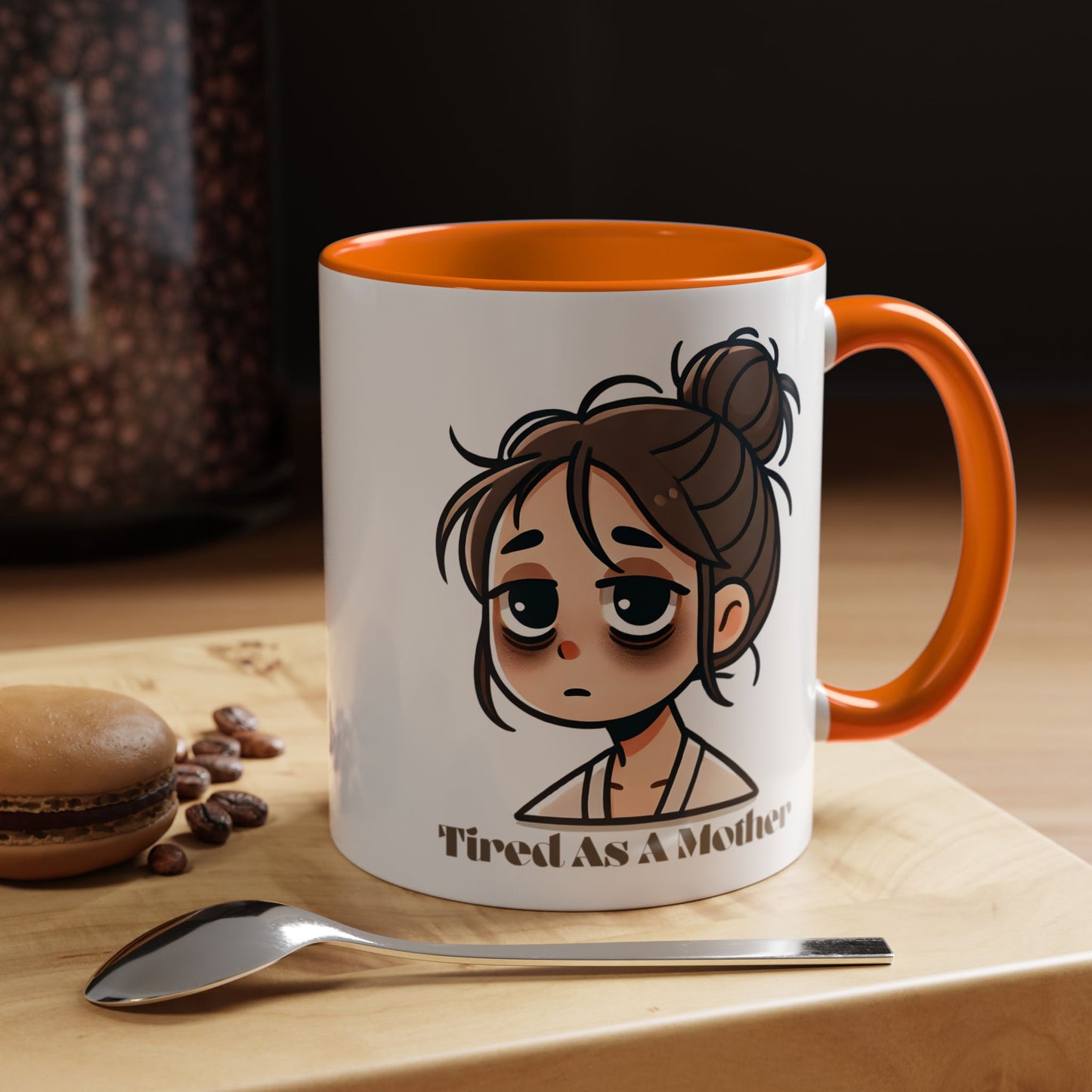 Tired As A Mother Coffee Mug