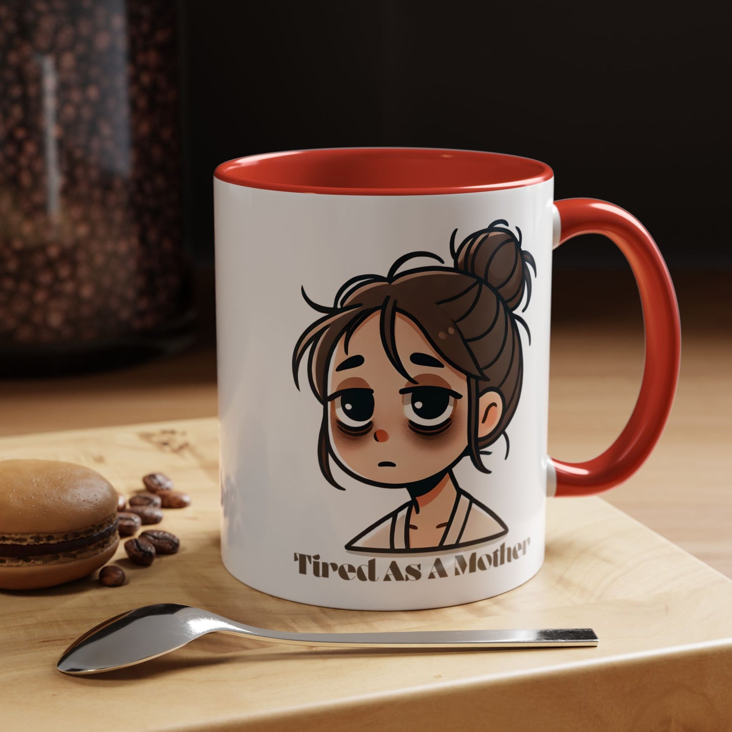 Tired As A Mother Coffee Mug
