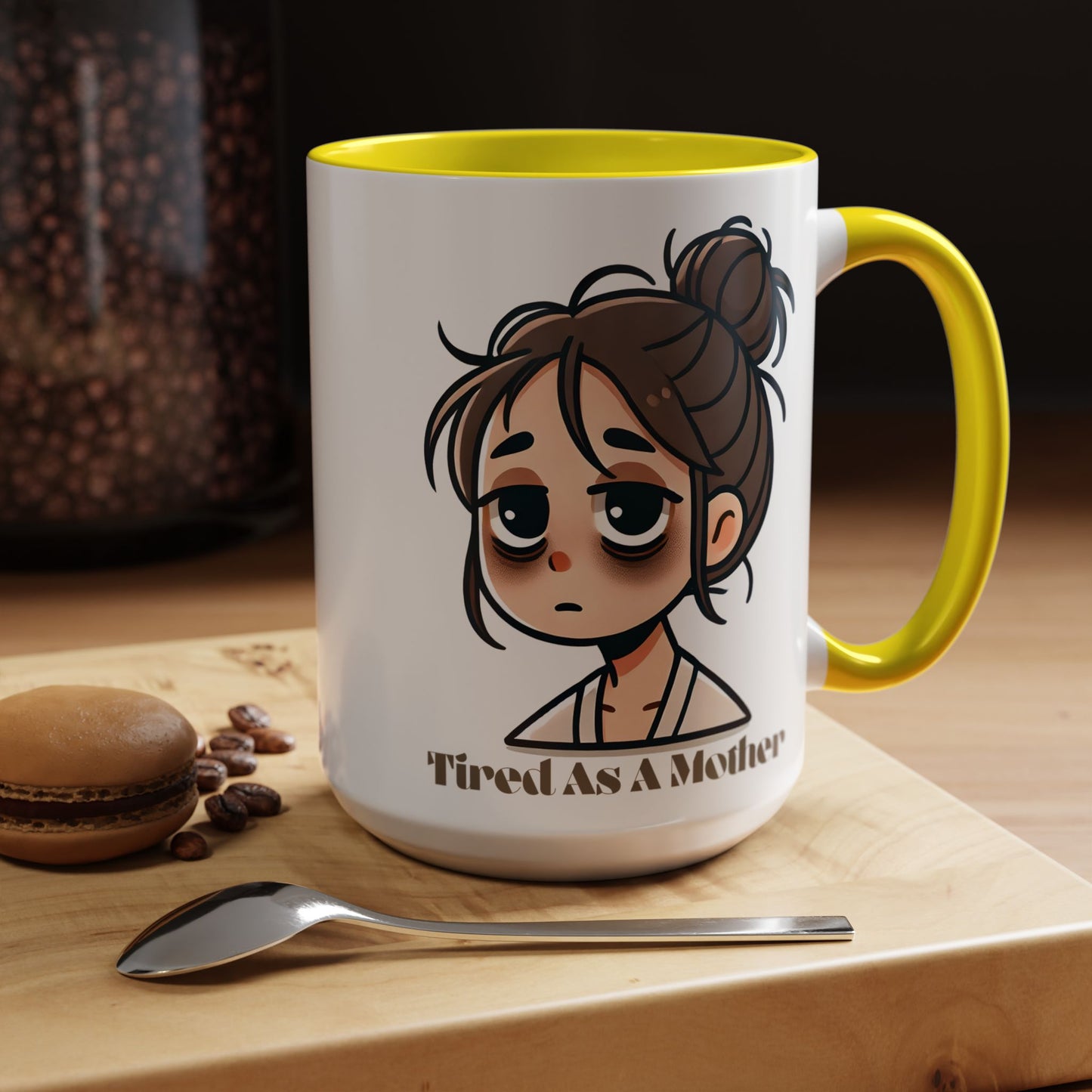 Tired As A Mother Coffee Mug